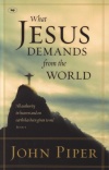 What Jesus Demands of the World